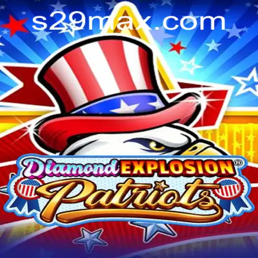 Unveiling the Thrills of DiamondExplosionPatriots: A Comprehensive Guide to s29