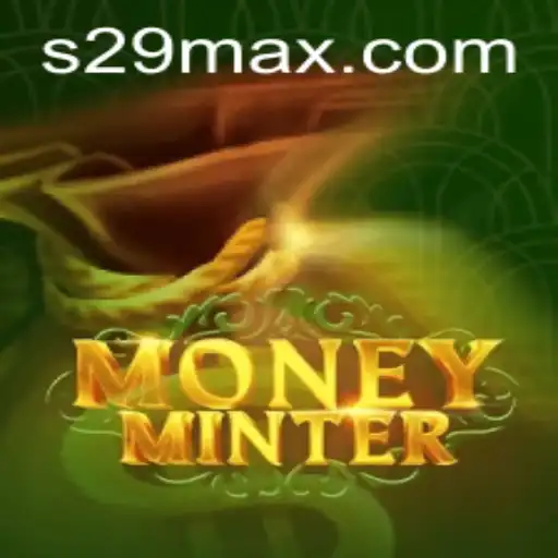 Unlocking the Excitement of MoneyMinter: A Deep Dive into the Game with Special Focus on s29